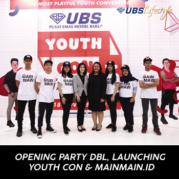 OPENING PARTY DBL, LAUNCHING YOUTH CON & MAINMAIN.ID